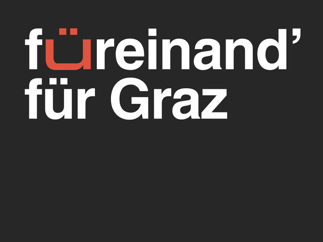 Schwarzes Plakat mit Schriftzug „füreinand’ für Graz“ als Zeichen der Mitmenschlichkeit nach dem Amoklauf in Graz
